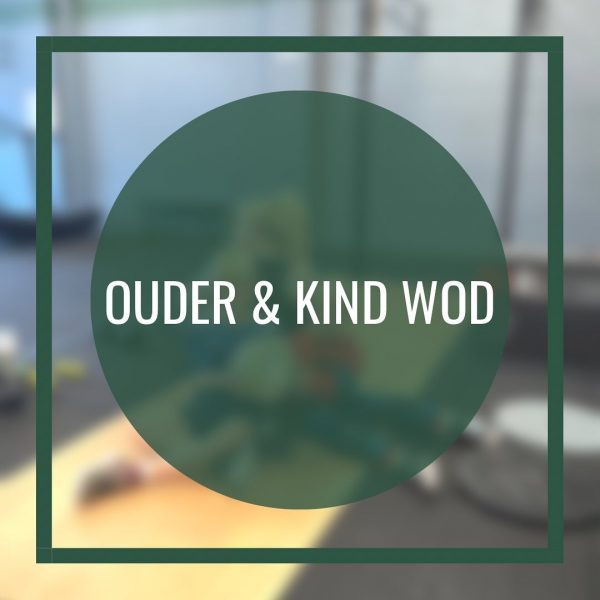 CrossFit Rijswijk - ouder en kind WOD